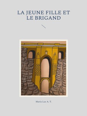 cover image of La jeune fille et le brigand